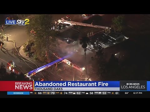 Second Alarm Fire Tears Through Abandoned Restaurant In Thousand Oaks