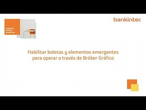 Cómo habilitar los elementos emergentes para operar con la plataforma Bróker Gráfico de Bankinter