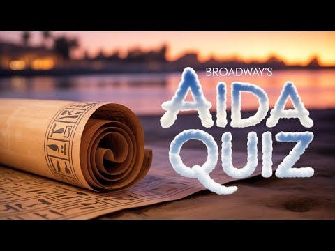Broadway in Jeopardy: How Well Do You Know Aida the Musical?