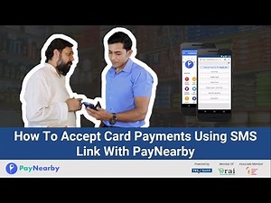 Accept Credit & Debit Card Payments Using SMS Link With PayNearby | No Need For A Pos Machine