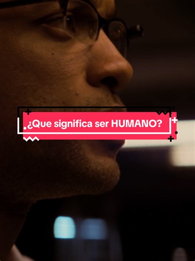 ¿Que es ser HUMANO? #film #peliculas #reflexion #parati #paratiiiiiiiiiiiiiiiiiiiiiiiiiiiiiii