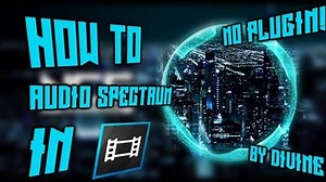 How to make a Custom Audio Spectrum In Sony Vegas Pro 13 without Adobe AE (No Plugin Required)