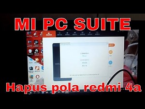 Hapus pola redmi 4a menggunakan MI PC suite
