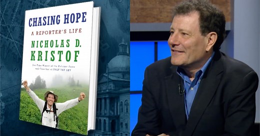 Nicholas Kristof on his new memoir, ‘Chasing Hope: A Reporter's Life’