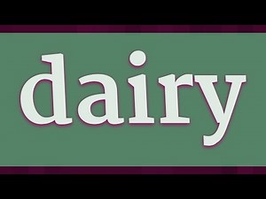 DAIRY pronunciation • How to pronounce DAIRY