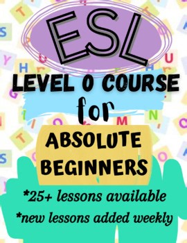 ESL for BEGINNERS:  8 units - 13 hours! - Level 1 course - online English class