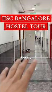 IISc Hostel Tour 2025 | Real Student Life at India’s Top Institute