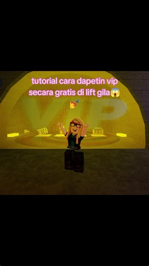 Tutorial Dapetin VIP Gratis di Lift Gila