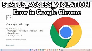 How to Fix Status Access Violation Error in Google Chrome