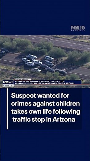 Suspect takes his own life following Arizona traffic stop | FOX 10 Phoenix
