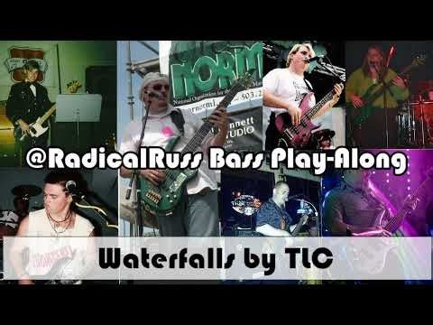 Waterfalls by TLC (@RadicalRuss Bass Play-Along)