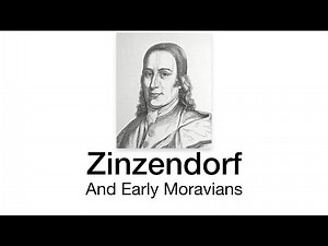 Zinzendorf and Early Moravians: 11 Things to Know about Their Work