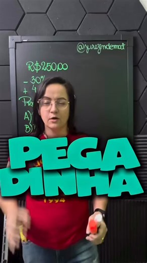 Juliana Rezende | Matemática on Instagram: "O golpe tá aí… cai quem quer! Um produto que custa R$250,00 sofreu um desconto de 30% seguido de um aumento de 40%. Qual o preço final? Se você pensou 275, já caiu na pegadinha 😏. Não é só somar e subtrair porcentagens, porque cada uma incide sobre valores diferentes. Olha só: 250 – 30% = 175. Agora, 175 + 40% = 245. Ou seja: a resposta certa é 245! E aí, você cairia nesse golpe ou não? #math #enem #matemática"