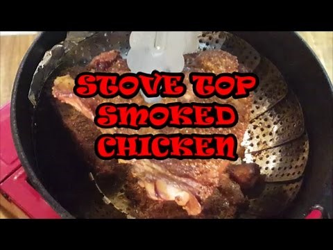 STOVE TOP SMOKED CHICKEN