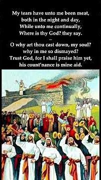 Psalm 42: 3, 5. Tune: Kedron