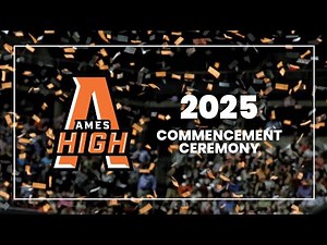 2025 Ames High School Commencement