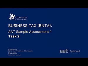 Business Tax (BNTA): AAT Sample Assessment 1 - Task 2 (of 10)