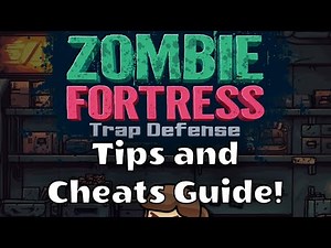 Zombie Fortress: Tips, Cheats, and Strategy Guide!