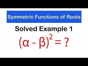 Solved Example 1 - Symmetric Functions of Roots of a Quadratic Equation | SHS 1 ELECTIVE MATH