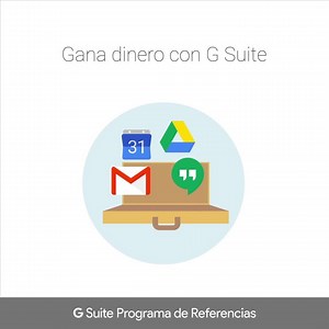 ¿Sabías que puedes ganar dinero en 4 simples pasos recomendando las soluciones de G Suite? | Google Workspace