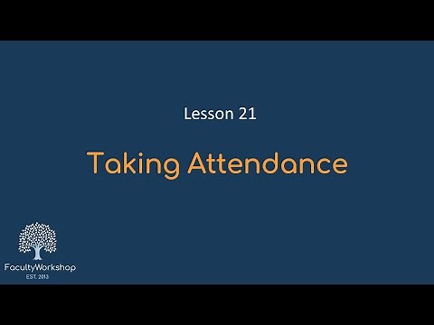 Moodle Lesson 21: Taking Attendance