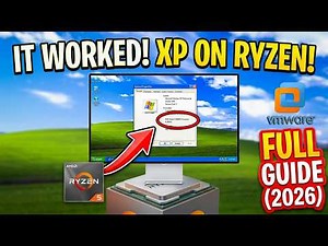 How to Run Windows XP on Ryzen 5 8600G (VMware Guide 2026)