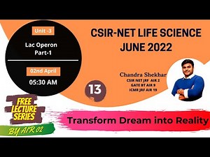 LAC OPERON PART 01 | UNIT - 3 FUNDAMENTAL PROCESSES | CSIR - NET LIFE SCIENCES JUNE 2022