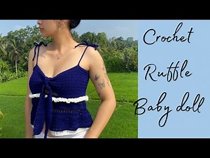 Crochet Ruffle Baby Doll Top | easy crochet ruffle top | beginner friendly