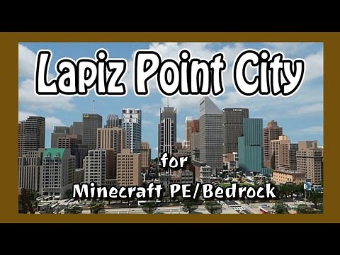 Lapiz Point City Map for Minecraft Bedrock/PE 🏚️ 🤎 converted from Java