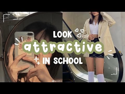 how to look attractive in school I simple & easy tips
