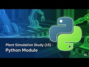 plant simulation study (15) - pythonmodule