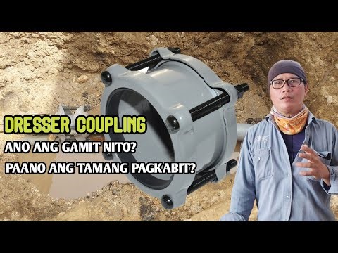 BAKIT KAILANGAN GUMAMIT NG DRESSER COUPLING KAPAG GANITONG SITWASYON|‪@bhamzkievlog5624‬