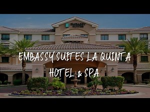 Embassy Suites La Quinta Hotel & Spa Review - La Quinta , United States of America