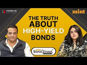 High-Yield Bonds: Big Returns or Big Trouble? | Bond Street Dialogues Ep 4 | Mint x IndiaBonds