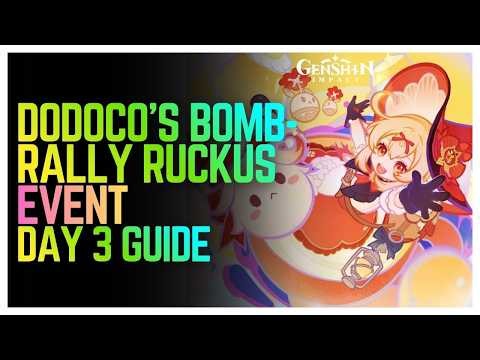 Dodoco's Bomb-Rally Ruckus Event Guide Day 3 | Genshin Impact
