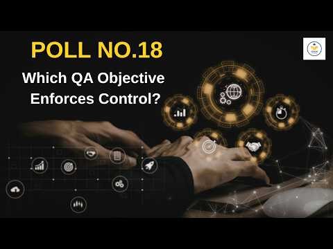 Poll no 18 | QA Objective in SDLC Governance | Methodological Integrity
