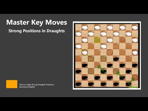 How to Judge Strong Draughts Positions | Key Move Insights