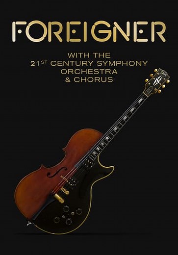 Foreigner With the 21st Century Symphony Orchestra & Chorus (2018)