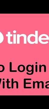How to Login Tinder Account With Email | Tinder Login Online Dating