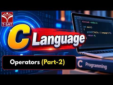 C Language - C Programming Operators (Part-2) | T-SAT