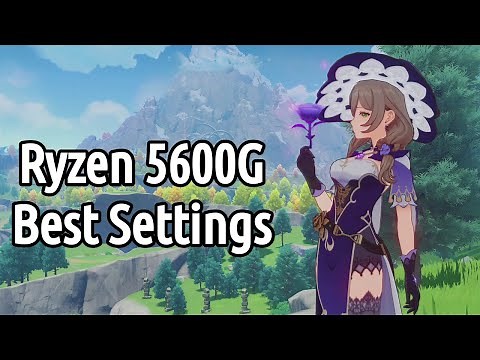 Ryzen 5600G | Genshin Impact | Best Graphics Settings