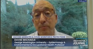 Washington Journal-David Michaels on Vaccine Mandates and COVID-19 Workforce Protections