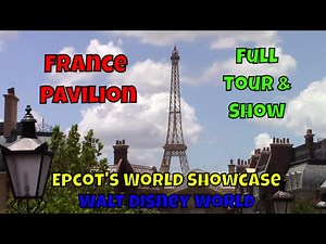 Epcot's World Showcase France Pavilion Tour