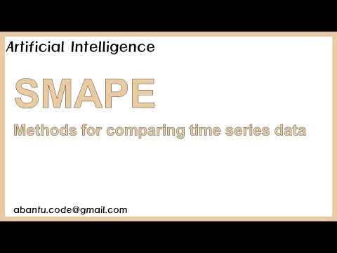 [Advanced AI 12] SMAPE (Symmetric Mean Absolute Percentage Error, methods for comparing time series)