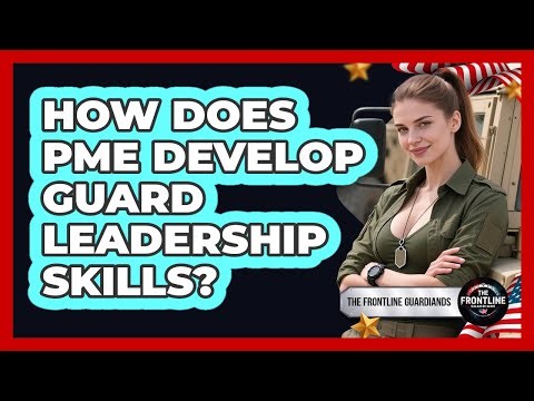 How Does PME Develop Guard Leadership Skills?