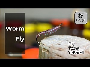 Worm Fly | Fly Tying Tutorial