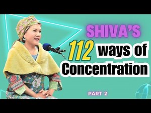 Shiva's 112 Ways of Concentration (part2o3) -Supreme Master Ching Hai- 1995