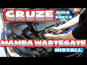 MAMBA WASTEGATE INSTALL| CHEVY CRUZE 1.4