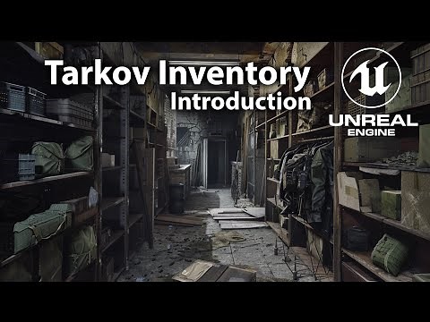 Unreal Engine 5 Tutorial - Tarkov Inventory System Introduction