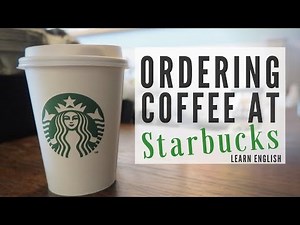Ordering Coffee at Starbucks | English Class